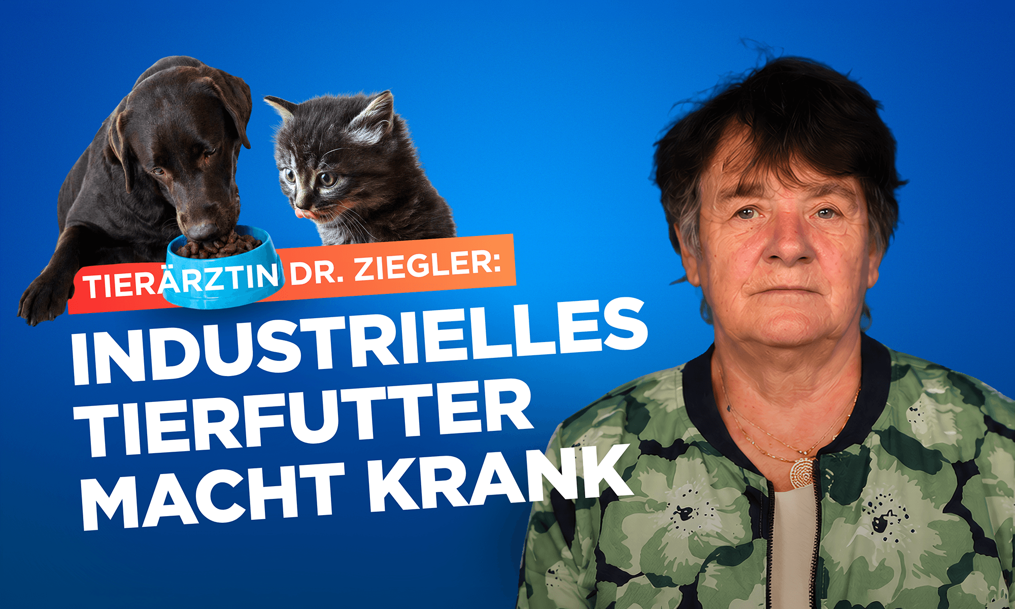 Tierärztin Dr. Jutta Ziegler: Industrielles Tierfutter macht krank!