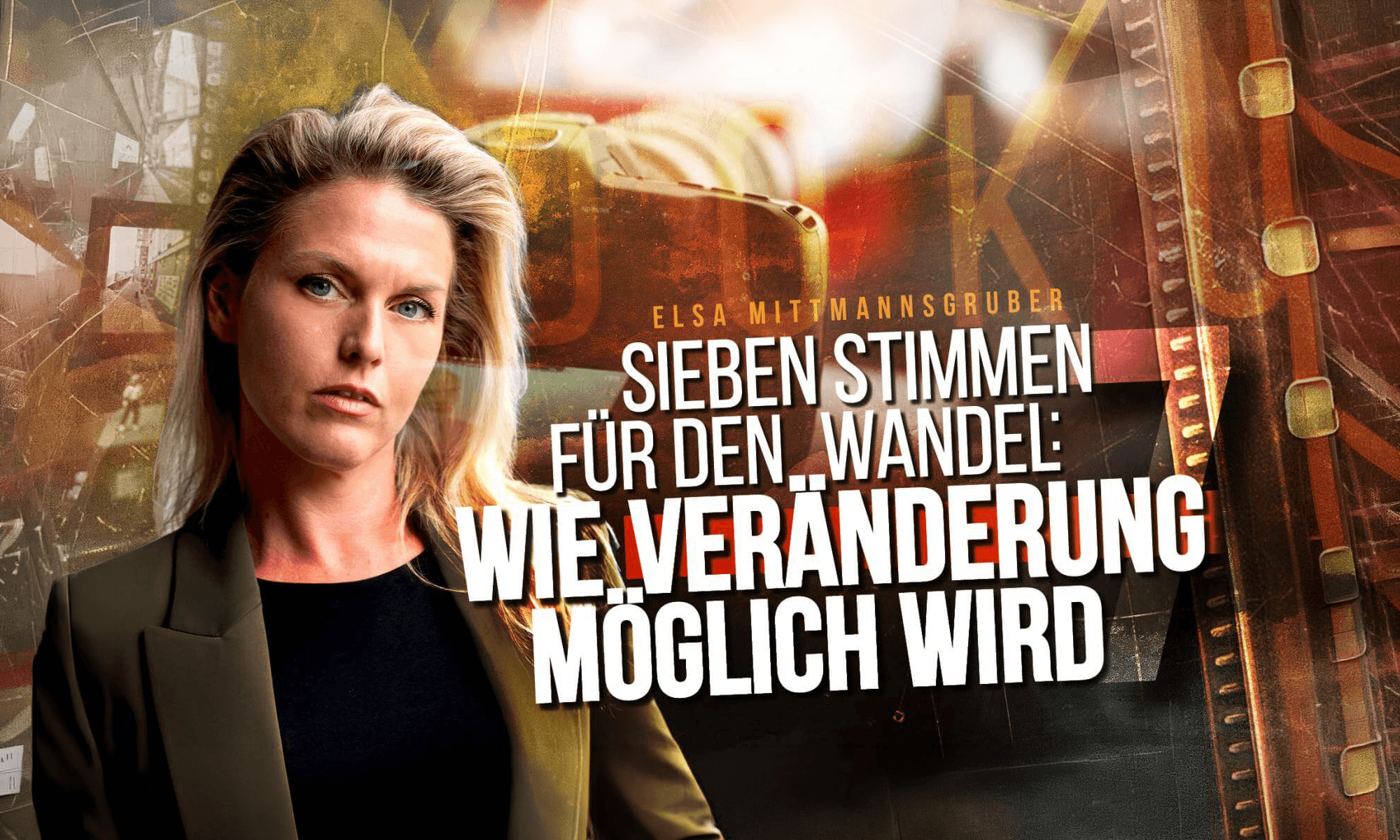 Sieben Stimmen für den Wandel: Wie Veränderung möglich wird