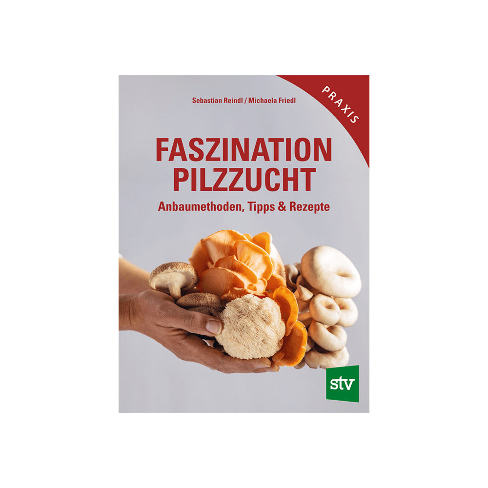 Faszination Pilzzucht