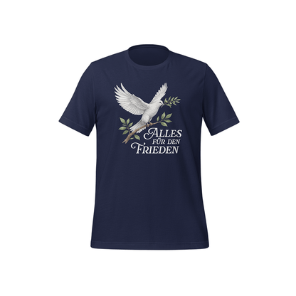T-Shirt „Alles für den Frieden“