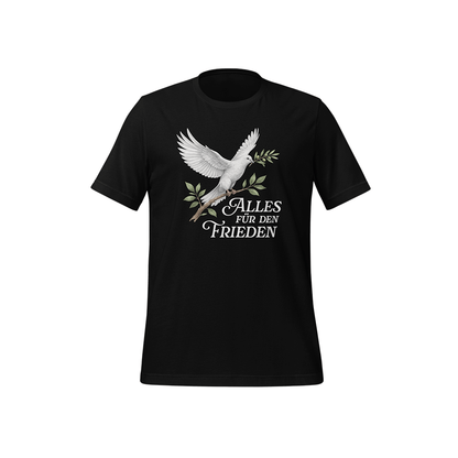 T-Shirt „Alles für den Frieden“