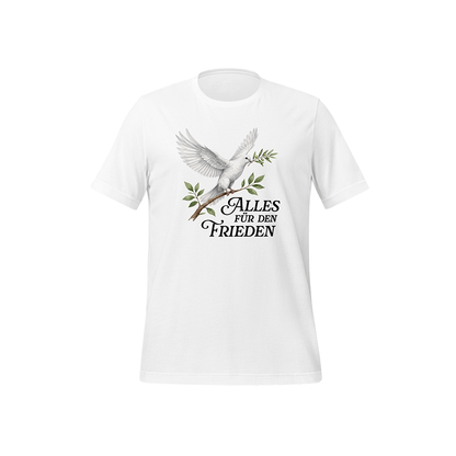 T-Shirt „Alles für den Frieden“