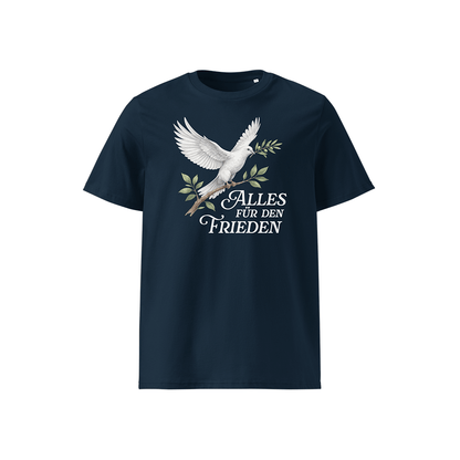 T-Shirt „Alles für den Frieden“