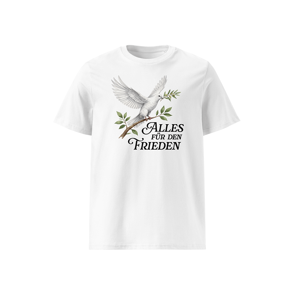 T-Shirt „Alles für den Frieden“