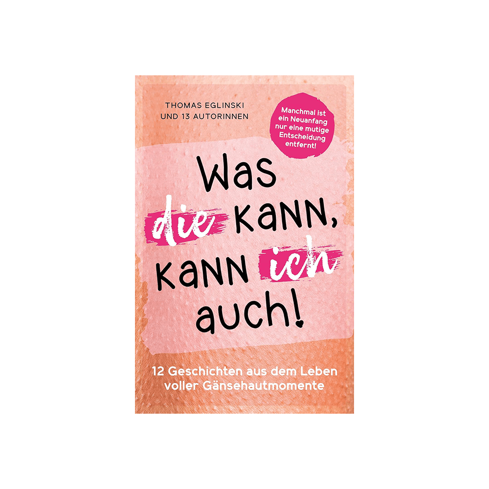 Was die kann, kann ich auch!