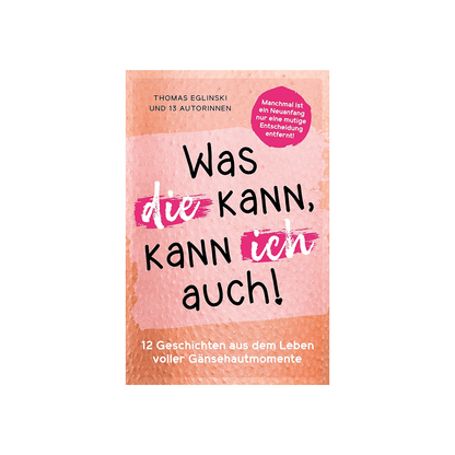 Was die kann, kann ich auch!