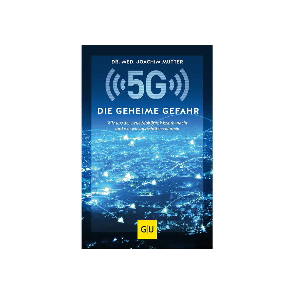 5G: Die geheime Gefahr