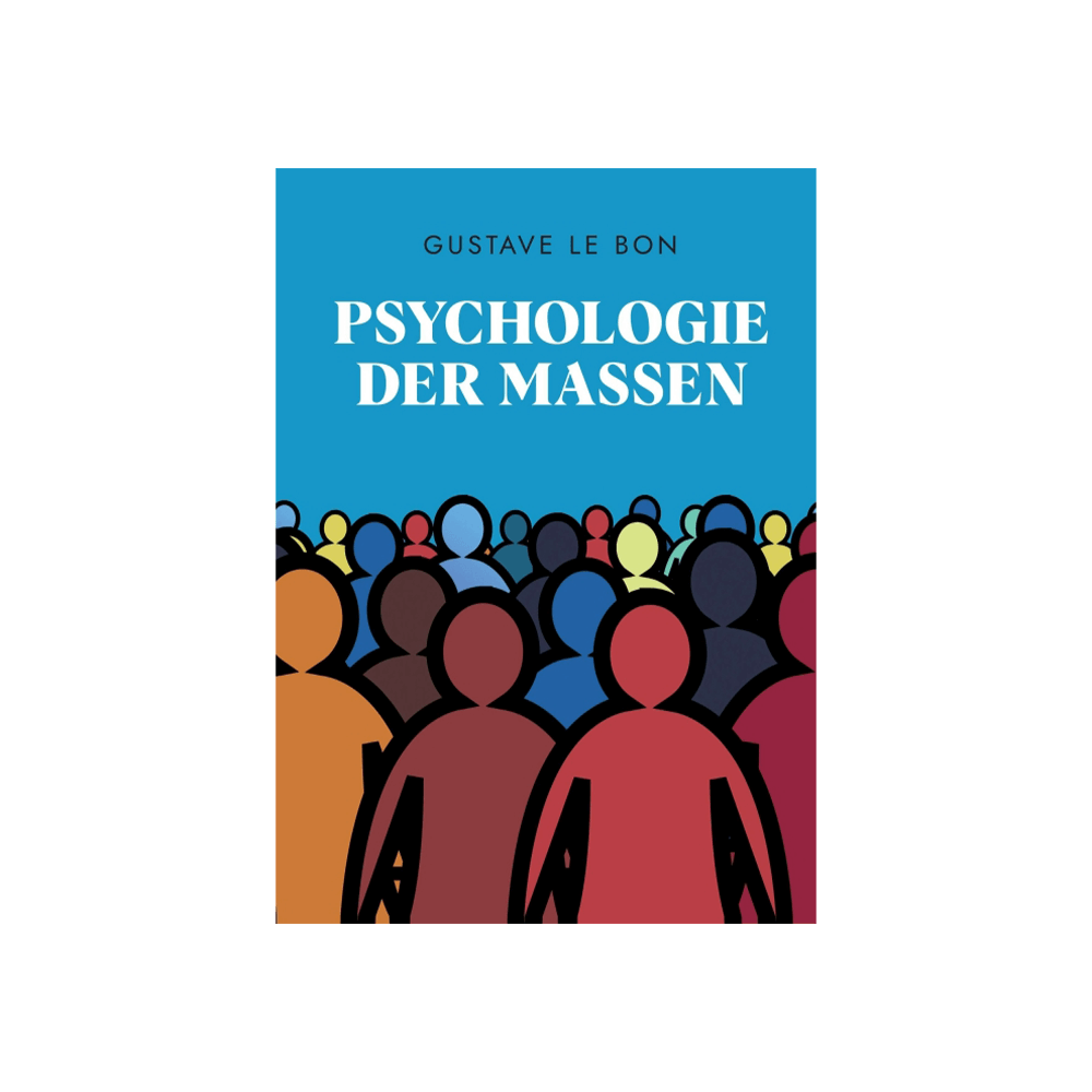 Psychologie der Massen