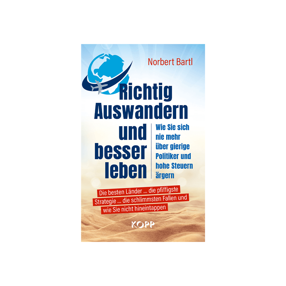 Richtig Auswandern und besser leben